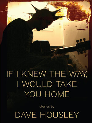 cover image of If I Knew the Way, I Would Take You Home